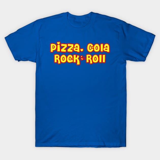 Pizza, cola, rock and roll T-Shirt by NYWA-ART-PROJECT